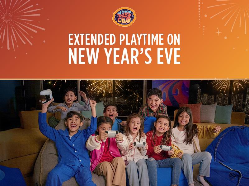 Kids Club: Extended Playtime on New Year's Eve