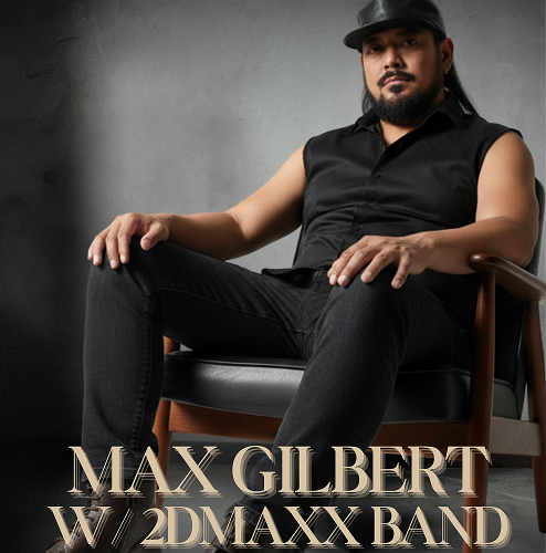 Max Gilbert / 2DMaxx Band