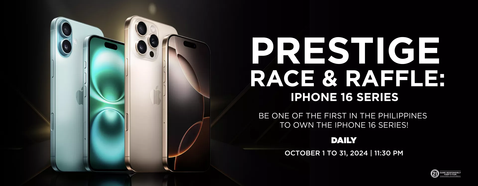 Prestige Race & Raffle iPhone 16 Series